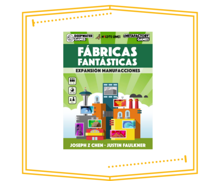 Fabricas Fantasticas Expansión Manufacciones