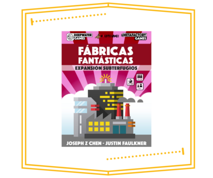 Fabricas Fantasticas Expansion Subterfugios
